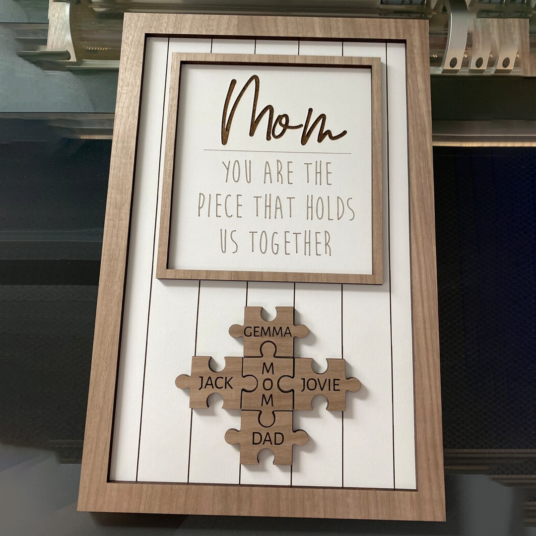 Mom You Are The Piece That Holds Us Together Wooden Puzzle Piece