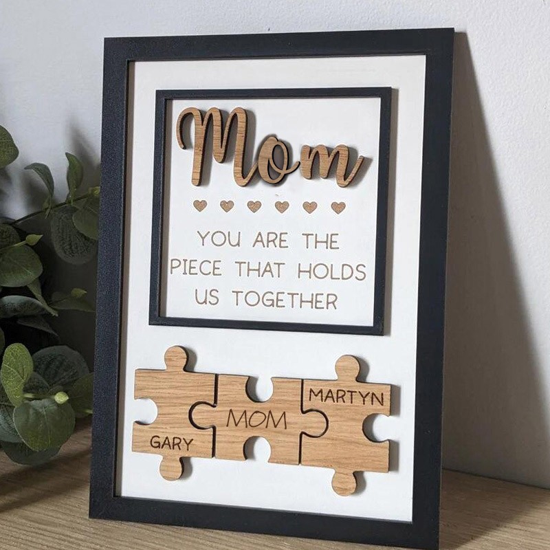 Handmade Personalized Wood Mom Puzzle Sign | Mom You Are The Piece That Holds Us Together | Mother's Day Gift