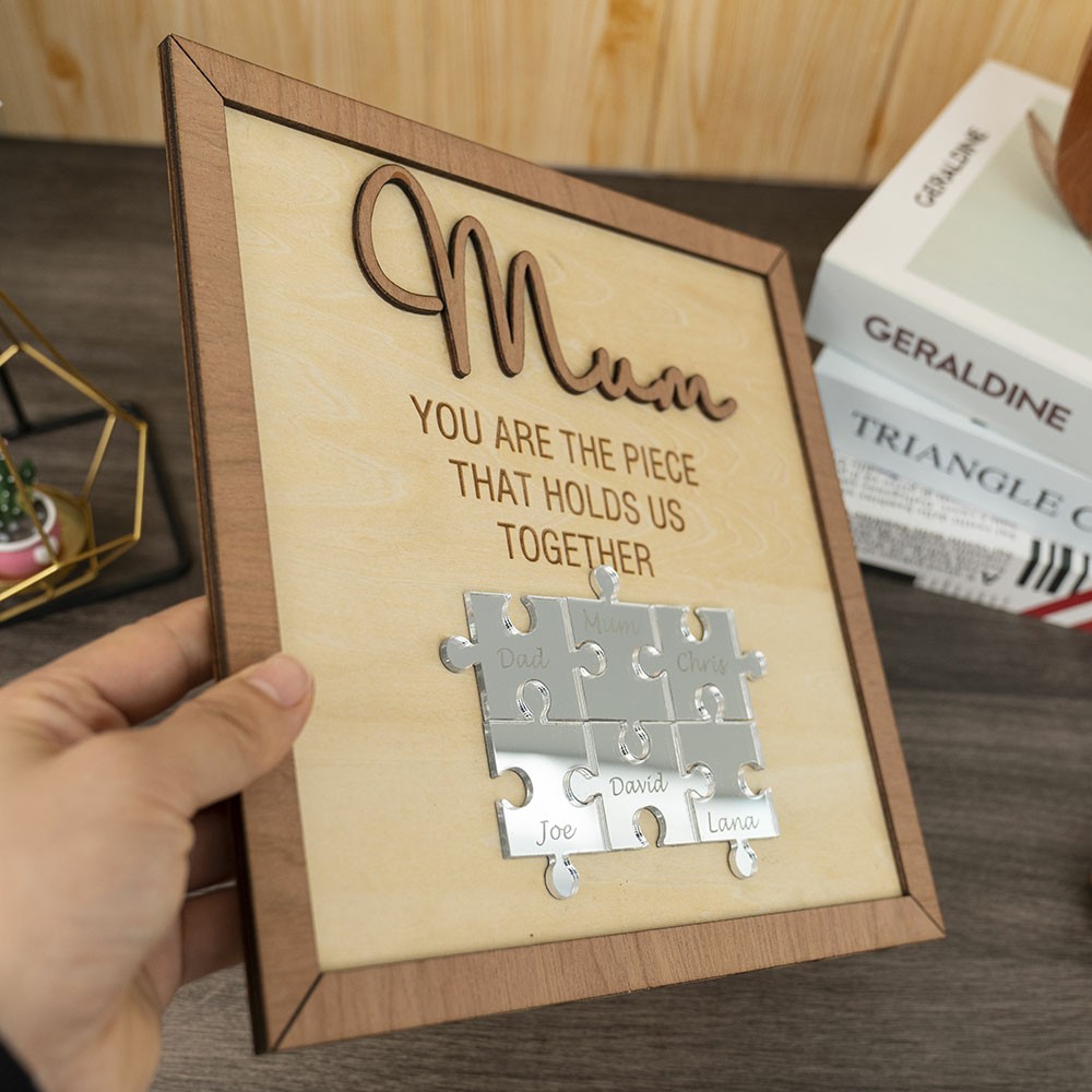 Mom You Are The Piece That Holds Us Together Wooden Puzzle Piece Mother's Day Sign