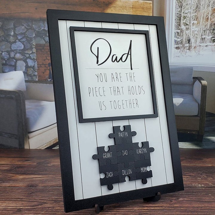 Dad You Are The Piece That Holds Us Together Wooden Puzzle Piece Mother's Day Sign