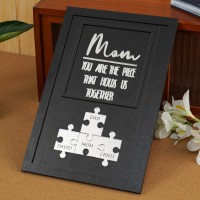 New Arrival - Mom You Are The Piece That Holds Us Together Wooden Puzzle Piece