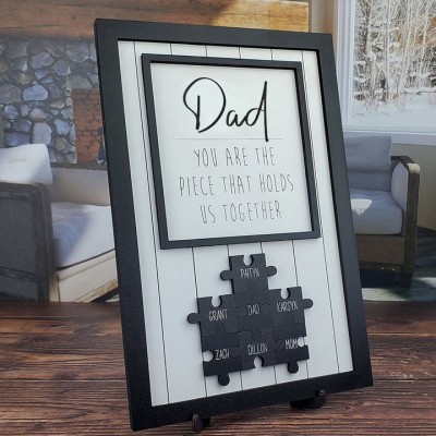 Dad You Are The Piece That Holds Us Together Wooden Puzzle Piece Mother's Day Sign