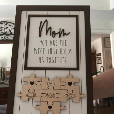 Handmade Personalized Wood Mom Puzzle Sign | Mom You Are The Piece That Holds Us Together | Mother's Day Gift